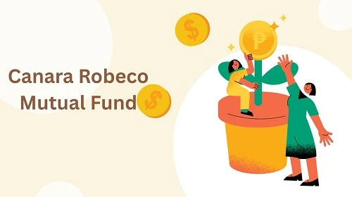 How To Invest in Canara Robeco Mutual Fund