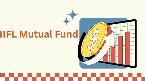 How To Invest in IIFL Mutual Fund