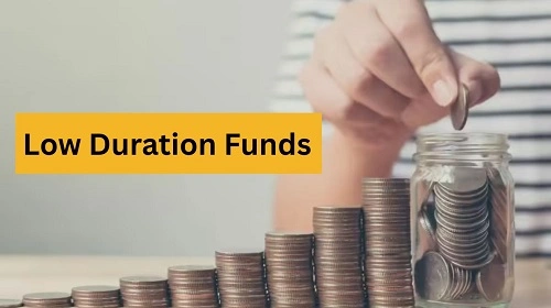 Low Duration Funds: Features, Advantages and Disadvantages