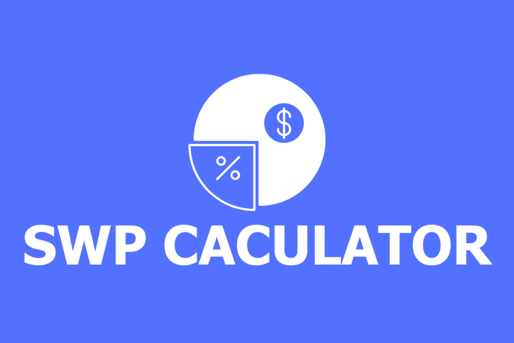 How to Use an SWP Calculator After Investing in a Unit Linked Insurance Plan