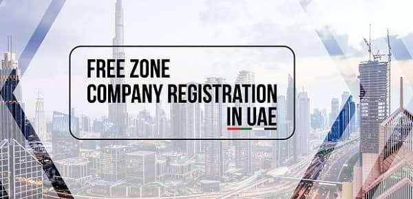 UAE Free Zone Company Registration Works for Foreign Investors